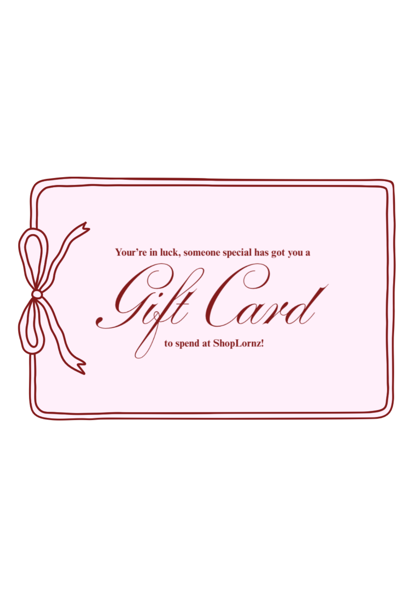 ShopLornz Gift Card